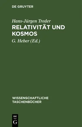 Treder / Heber |  Relativität und Kosmos | Buch |  Sack Fachmedien