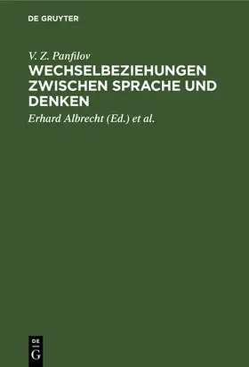 Panfilov / Albrecht / Meier |  Wechselbeziehungen zwischen Sprache und Denken | Buch |  Sack Fachmedien