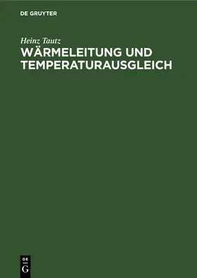 Tautz |  Wärmeleitung und Temperaturausgleich | eBook | Sack Fachmedien