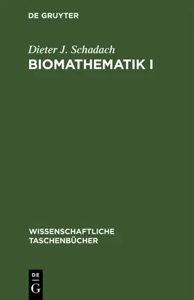 Schadach |  Biomathematik I | eBook | Sack Fachmedien