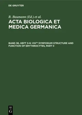 Baumann / Graffi / Dutz |  VIIIth Symposium Structure and Function of Erythrocytes, Part II | Buch |  Sack Fachmedien