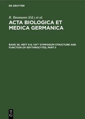 Baumann / Dutz / Graffi |  VIIIth Symposium Structure and Function of Erythrocytes, Part II | eBook | Sack Fachmedien