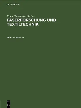 Correns / [unknown] / Frenzel |  Faserforschung und Textiltechnik. Band 26, Heft 10 | eBook | Sack Fachmedien
