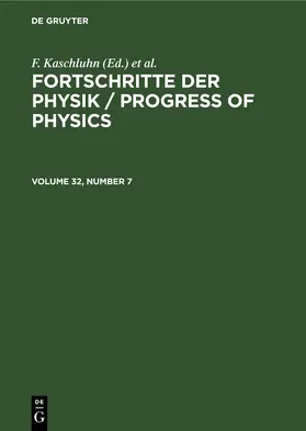 Kaschluhn / [unknown] / Lösche |  Fortschritte der Physik / Progress of Physics. Volume 32, Number 7 | eBook | Sack Fachmedien