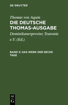 Thomas von Aquin | Das Werk der sechs Tage | Buch | 978-3-11-265827-7 | sack.de
