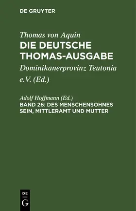 Hoffmann |  Des Menschensohnes Sein, Mittleramt und Mutter | Buch |  Sack Fachmedien