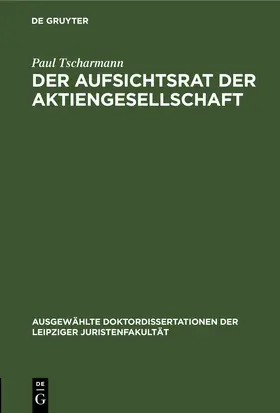 Tscharmann |  Der Aufsichtsrat der Aktiengesellschaft | eBook | Sack Fachmedien