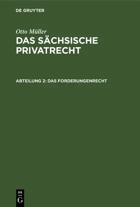 Müller |  Das Forderungenrecht | Buch |  Sack Fachmedien