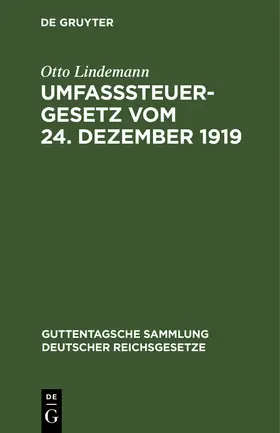 Lindemann |  Umfaßsteuergesetz vom 24. Dezember 1919 | Buch |  Sack Fachmedien