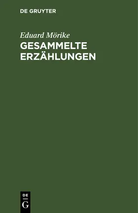 Mörike |  Gesammelte Erzählungen | eBook | Sack Fachmedien