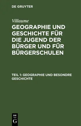Villaume |  Geographie und besondre Geschichte | eBook | Sack Fachmedien