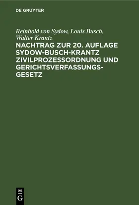 Sydow / Busch / Krantz |  Nachtrag zur 20. Auflage Sydow-Busch-Krantz Zivilprozeßordnung und Gerichtsverfassungsgesetz | eBook | Sack Fachmedien