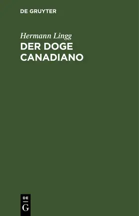Lingg |  Der Doge Canadiano | eBook | Sack Fachmedien