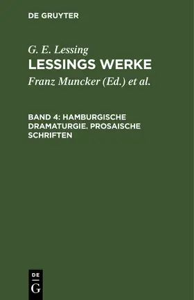 Lessing / Muncker / Goedecke |  Hamburgische Dramaturgie. Prosaische Schriften | Buch |  Sack Fachmedien