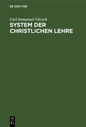 Nitzsch |  System der christlichen Lehre | Buch |  Sack Fachmedien