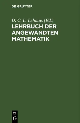 Lehmus |  Lehrbuch der angewandten Mathematik | Buch |  Sack Fachmedien