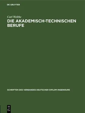 Welthe |  Die akademisch-technischen Berufe | Buch |  Sack Fachmedien
