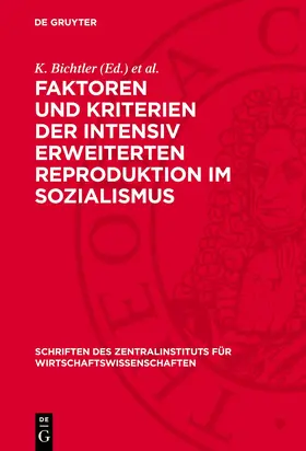Maier / Bichtler |  Faktoren und Kriterien der intensiv erweiterten Reproduktion im Sozialismus | Buch |  Sack Fachmedien