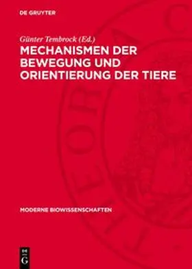 Tembrock |  Mechanismen der Bewegung und Orientierung der Tiere | Buch |  Sack Fachmedien