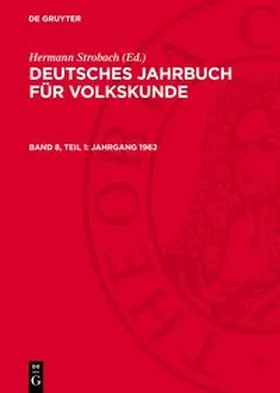 Strobach |  Deutsches Jahrbuch für Volkskunde, Band 8, Teil 1, Jahrgang 1962 | Buch |  Sack Fachmedien