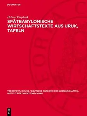 Freydank |  Spätbabylonische Wirtschaftstexte aus Uruk, Tafeln | Buch |  Sack Fachmedien
