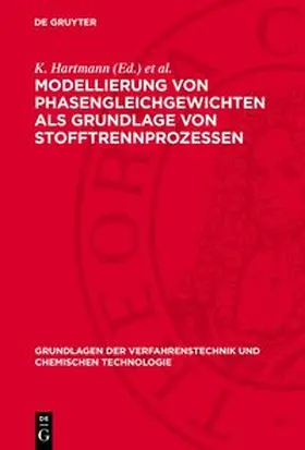 Hartmann / Schirmer |  Modellierung von Phasengleichgewichten als Grundlage von Stofftrennprozessen | Buch |  Sack Fachmedien