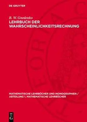 Gnedenko |  Lehrbuch der Wahrscheinlichkeitsrechnung | Buch |  Sack Fachmedien