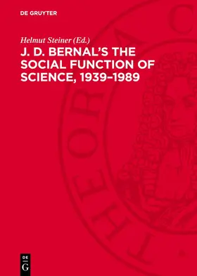 Steiner |  J. D. Bernal's The social function of science, 1939–1989 | eBook | Sack Fachmedien