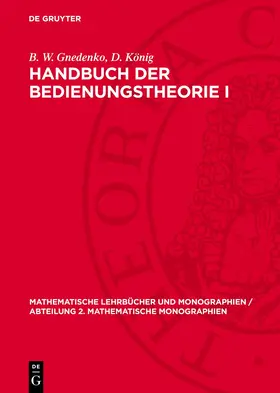 König / Gnedenko |  Handbuch der Bedienungstheorie I | Buch |  Sack Fachmedien