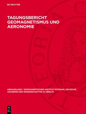 NoContributor |  Tagungsbericht Geomagnetismus und Aeronomie | Buch |  Sack Fachmedien