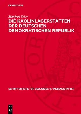 Störr |  Die Kaolinlagerstätten der Deutschen Demokratischen Republik | Buch |  Sack Fachmedien