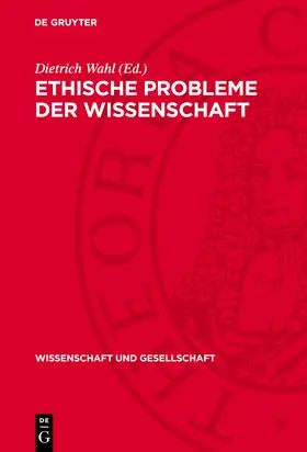 Wahl |  Ethische Probleme der Wissenschaft | Buch |  Sack Fachmedien
