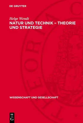 Wendt |  Natur und Technik - Theorie und Strategie | Buch |  Sack Fachmedien