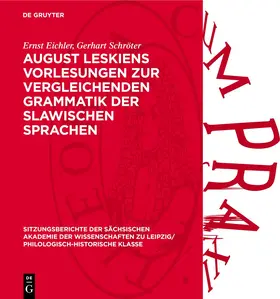 Eichler / Schröter |  August Leskiens Vorlesungen zur vergleichenden Grammatik der slawischen Sprachen | eBook | Sack Fachmedien