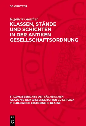Günther |  Klassen, Stände und Schichten in der antiken Gesellschaftsordnung | eBook | Sack Fachmedien