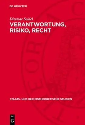 Seidel |  Verantwortung, Risiko, Recht | Buch |  Sack Fachmedien