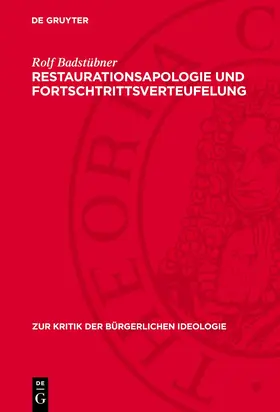 Badstübner |  Restaurationsapologie und Fortschtrittsverteufelung | eBook | Sack Fachmedien