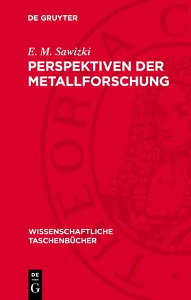 Sawizki |  Perspektiven der Metallforschung | Buch |  Sack Fachmedien