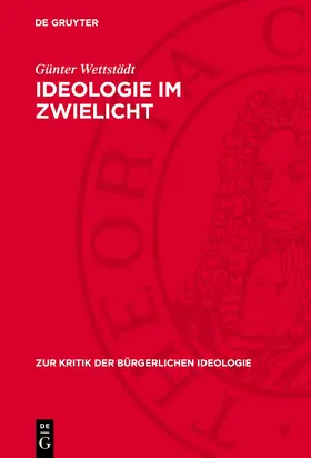Wettstädt |  Ideologie im Zwielicht | Buch |  Sack Fachmedien