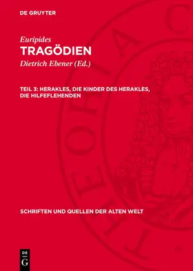 Euripides / Ebener |  Tragödien, Teil 3, Herakles, Die Kinder des Herakles, Die Hilfeflehenden | Buch |  Sack Fachmedien