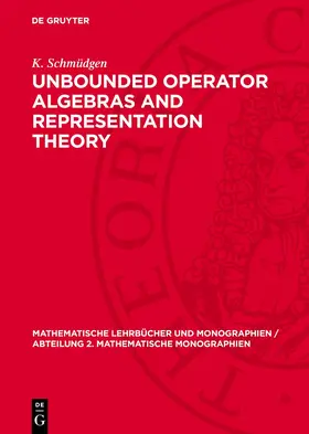 Schmüdgen |  Unbounded Operator Algebras and Representation Theory | Buch |  Sack Fachmedien