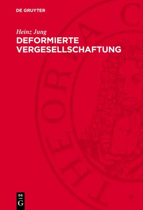 Jung |  Deformierte Vergesellschaftung | eBook | Sack Fachmedien