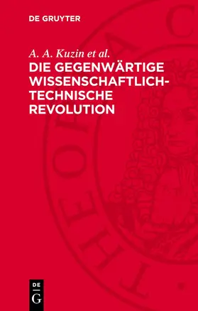 Kuzin et al. / Krupp |  Die gegenwärtige wissenschaftlich-technische Revolution | eBook | Sack Fachmedien