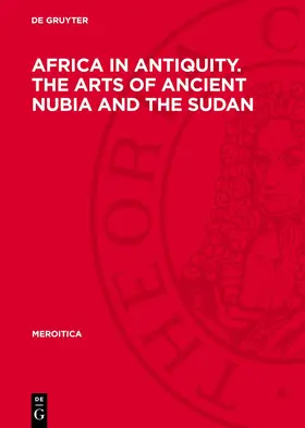  Africa in Antiquity. The Arts of Ancient Nubia and the Sudan | eBook | Sack Fachmedien