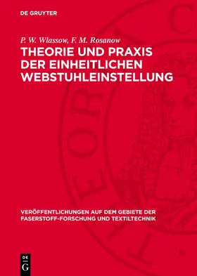 Wlassow / Rosanow |  Theorie und Praxis der einheitlichen Webstuhleinstellung | Buch |  Sack Fachmedien