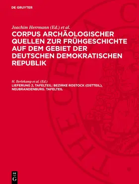 Herrmann / Berlekamp et al. / Donat |  Corpus archäologischer Quellen zur Frühgeschichte auf dem Gebiet der Deutschen Demokratischen Republik, Lieferung 2, Tafelteil, Bezirke Rostock (Ostteil), Neubrandenburg. Tafelteil | Buch |  Sack Fachmedien