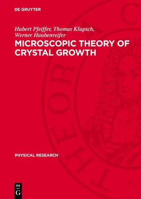Pfeiffer / Haubenreifer / Klupsch |  Microscopic Theory of Crystal Growth | Buch |  Sack Fachmedien
