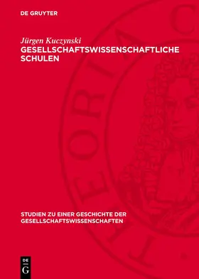 Kuczynski | Gesellschaftswissenschaftliche Schulen | E-Book | www2.sack.de