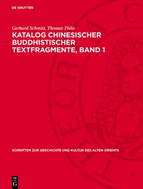 Schmitt / Thilo |  Katalog chinesischer buddhistischer Textfragmente, Band 1 | eBook | Sack Fachmedien