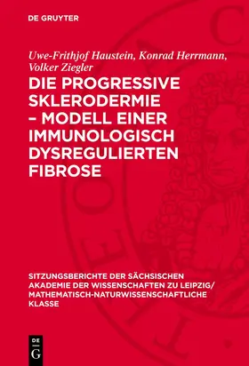 Haustein / Herrmann / Ziegler |  Die progressive Sklerodermie – Modell einer immunologisch dysregulierten Fibrose | eBook | Sack Fachmedien